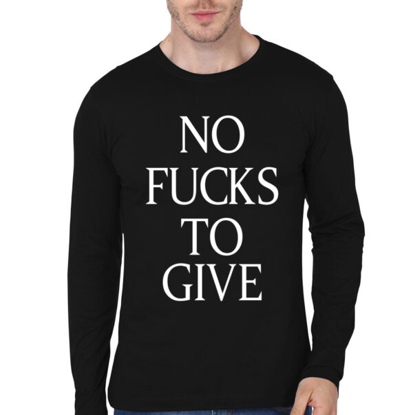 No Fucks Black Full Sleeve T-Shirt - Image 11