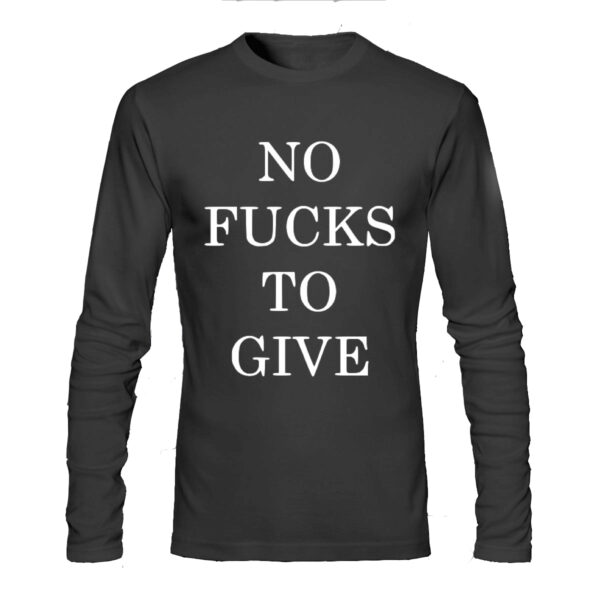 No Fucks Black Full Sleeve T-Shirt