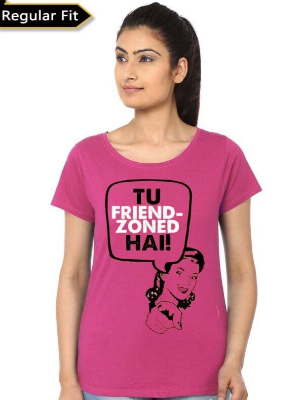 Tu Friendzoned Hai Pink Women's T-Shirt