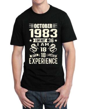 october 1986 i am 18 with 18 years of experience tshirt