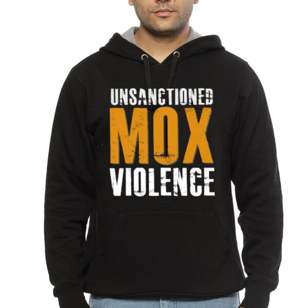 UNSANCTIONED MOX VIOLENCE Black Hoodie