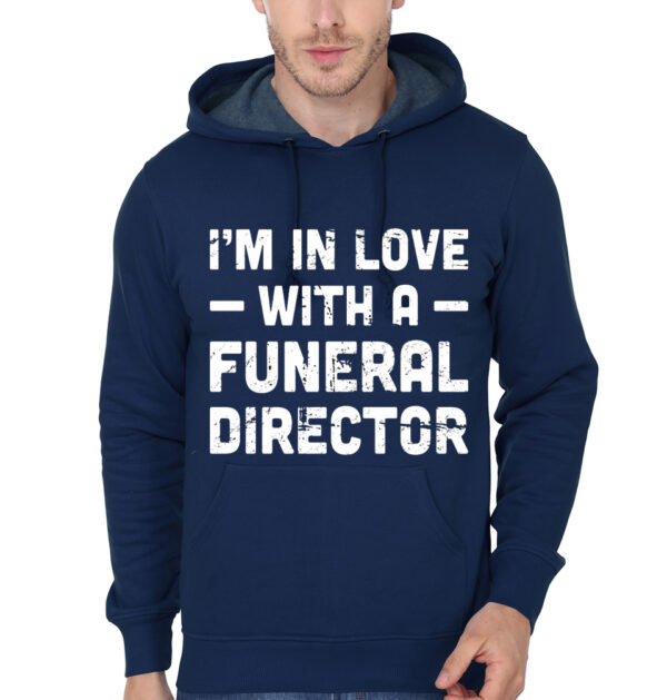 I'm In Love With A Funeral Director Hoodie