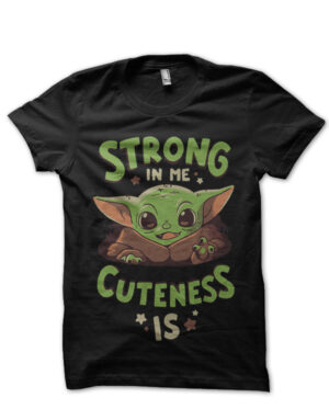 stong in me cutness is baby yoda black tshirt