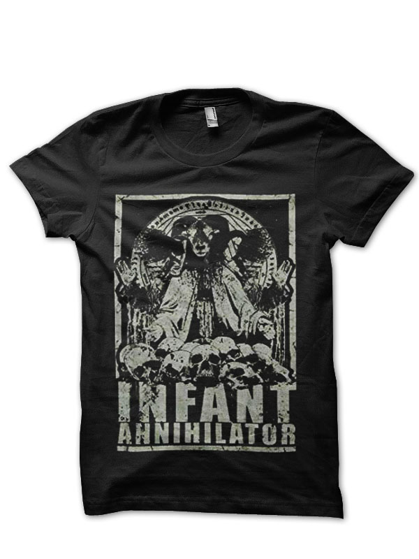 Infant Annihilator T-Shirts and Merchandise