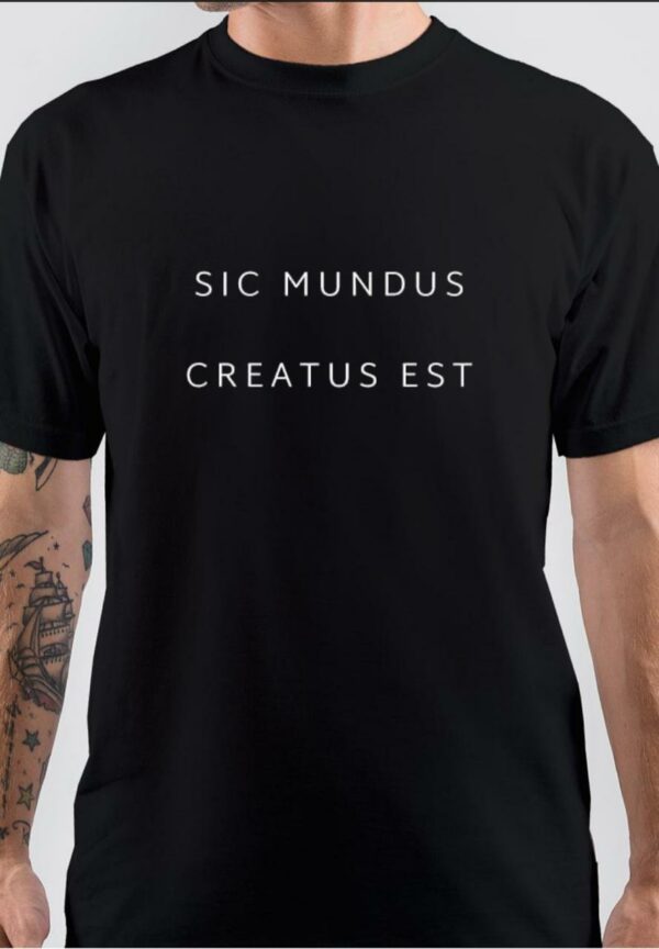 Dark Sic Mundus Creatus Est T-Shirt