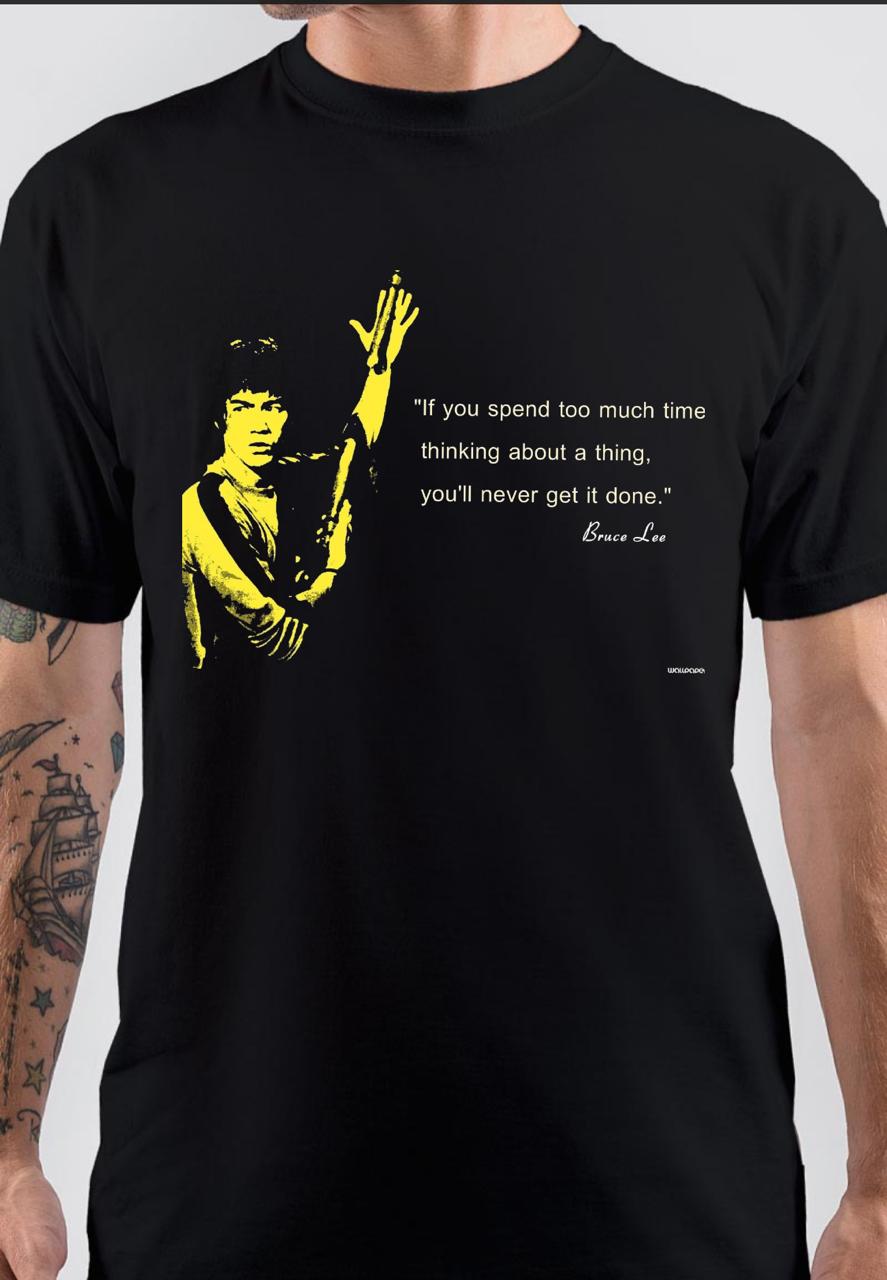 Bruce Lee Quote T-Shirt - Supreme Shirts