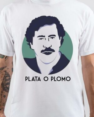 Plata O Plomo T-Shirt