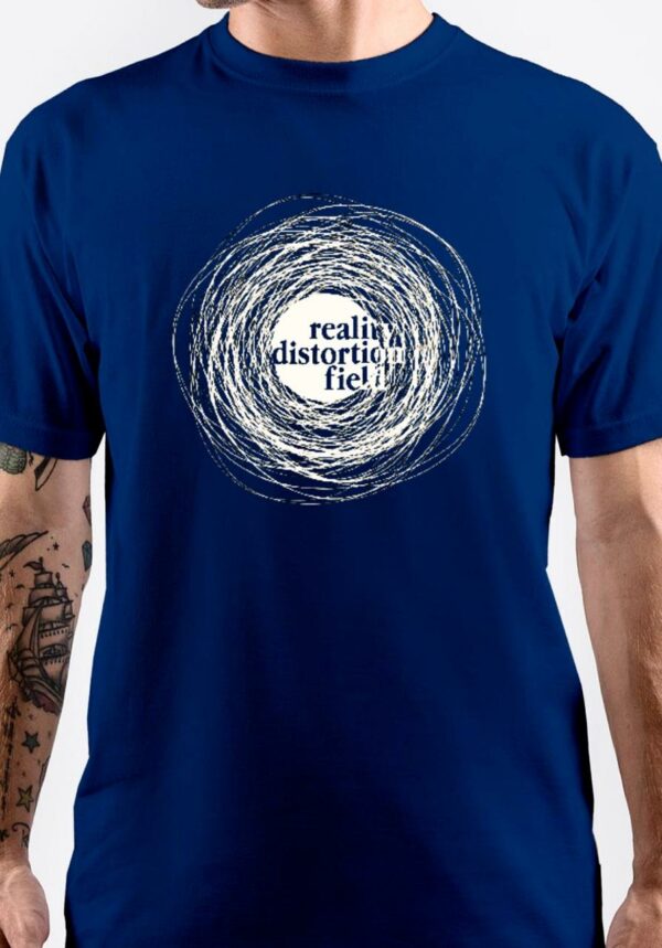 Reality Distortion Field T-Shirt