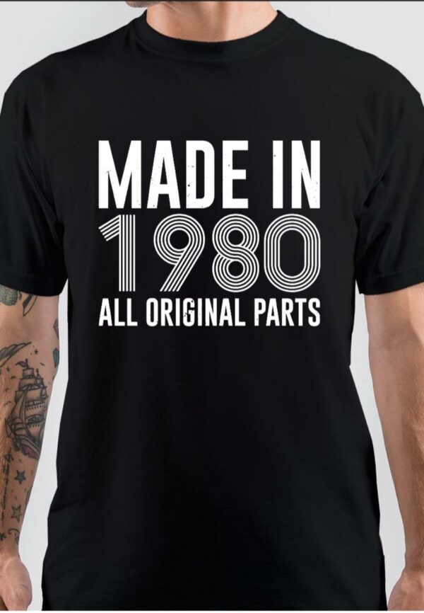 Made In 1980 T-Shirt