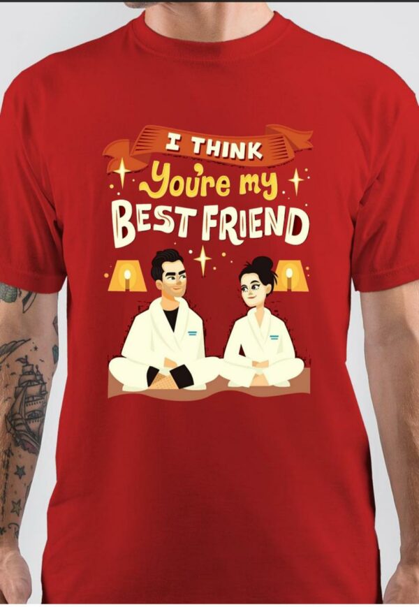 I Think You Are My Best Friend T-Shirt