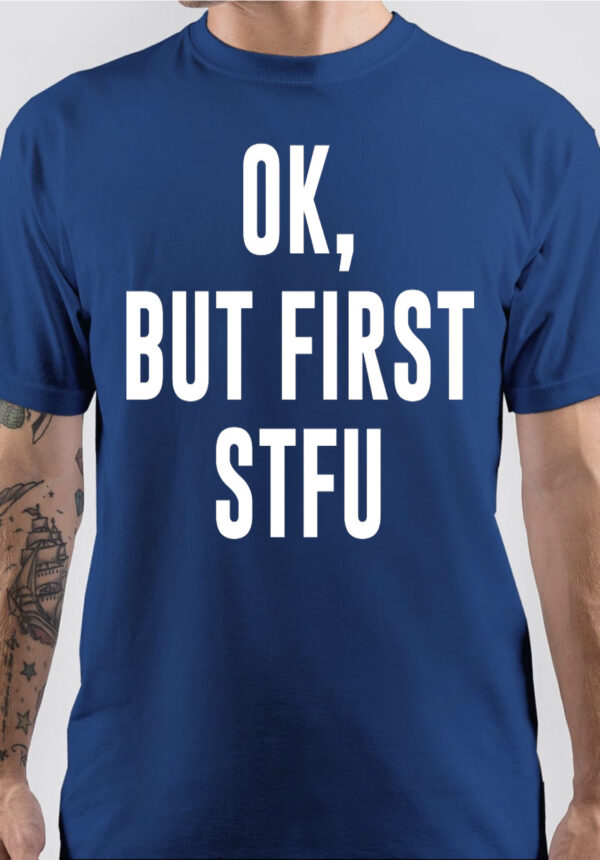 Stfu T-Shirt