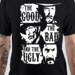 The Good The Bad And The Ugly T-Shirt