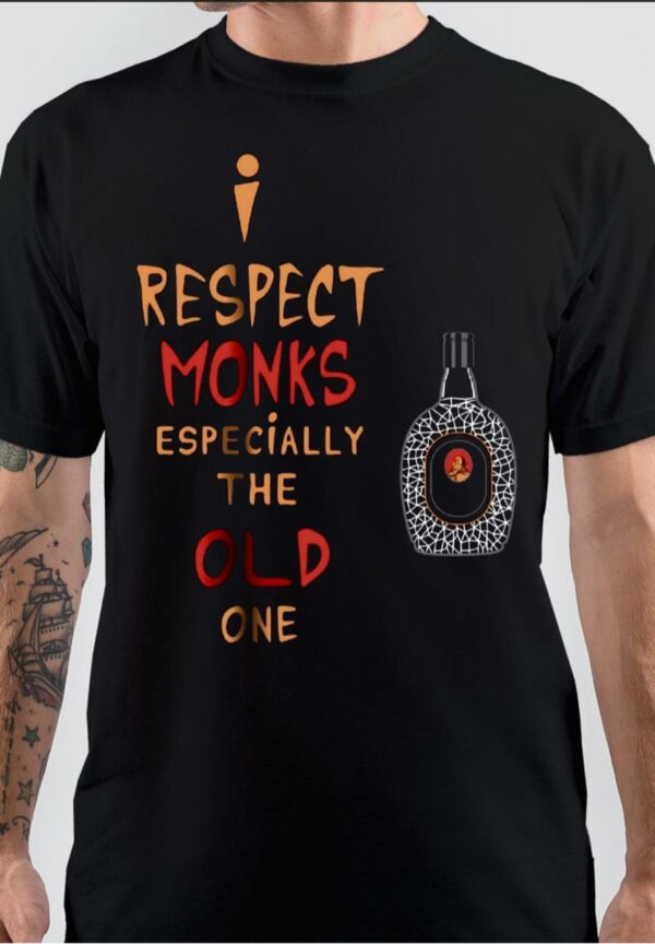 I Respect Old Monk T-Shirt