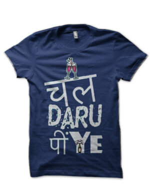 Chaal Daaru Piye Hinglish Print Navy Blue T-Shirt