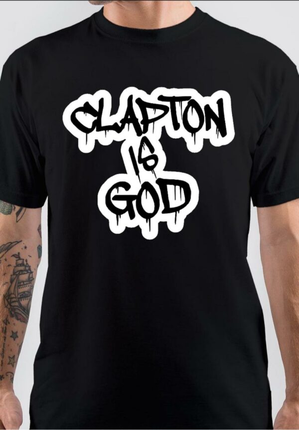 Clapton is God Black T-Shirt