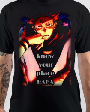 Know Your Place Baka Jujutsu Kaisen Black T-Shirt