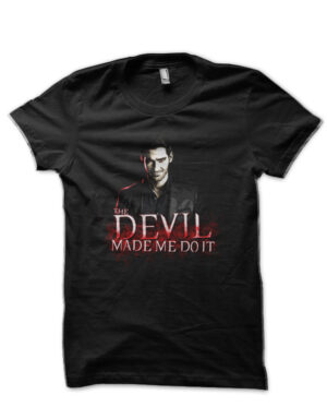 The Devil made me do it Lucifer Black T-Shirt