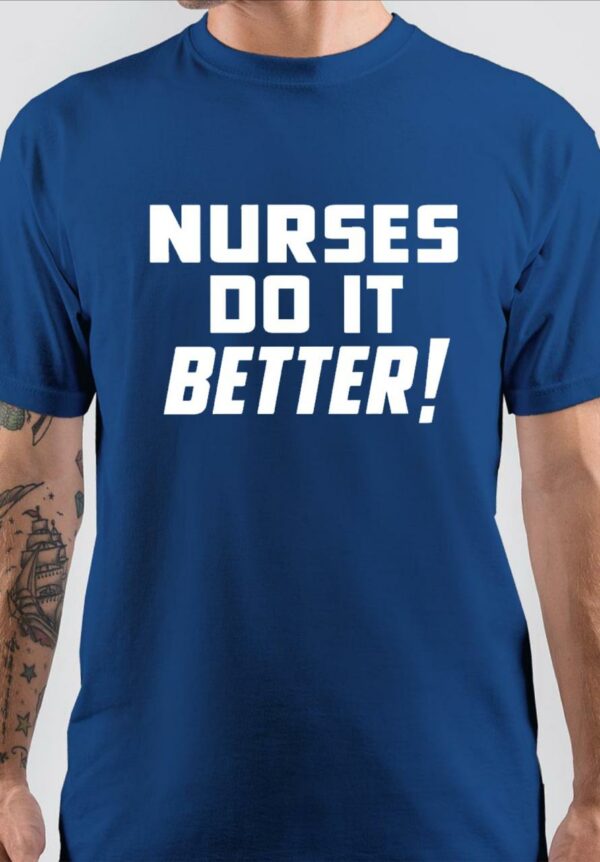 Nurses Do It Better Royal Blue T-Shirt