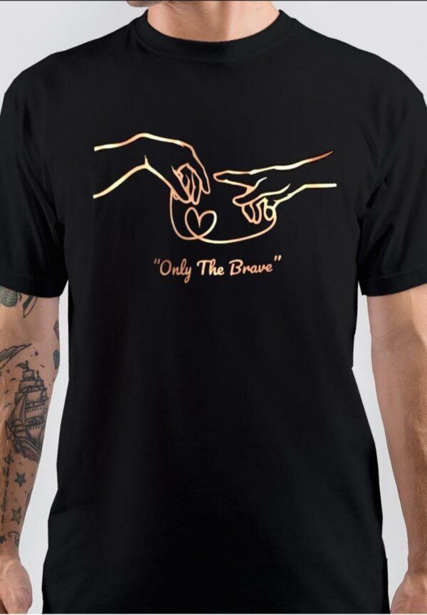 Only The Brave Black T-Shirt