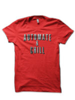 Automate & Chill Red T-Shirt