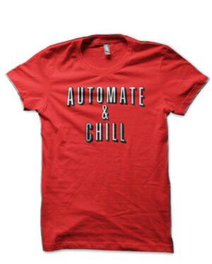 Automate & Chill Red T-Shirt