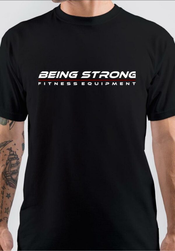 Being Strong Fitness Equipment Black T-Shirt