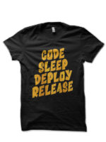 Code Sleep Deploy Release Black T-Shirt
