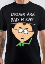 Drugs are Bad Mkay Mr Mackey T-Shirt