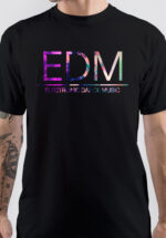 Electronic Dance Music EDM T-Shirt