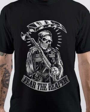 Fear The Reaper Sons Of Anarchy T-Shirt