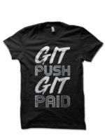 Git Push Git Paid Black T-Shirt