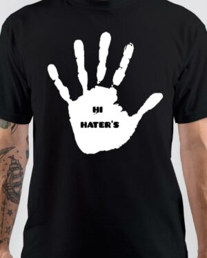Hi Haters Black T-Shirt
