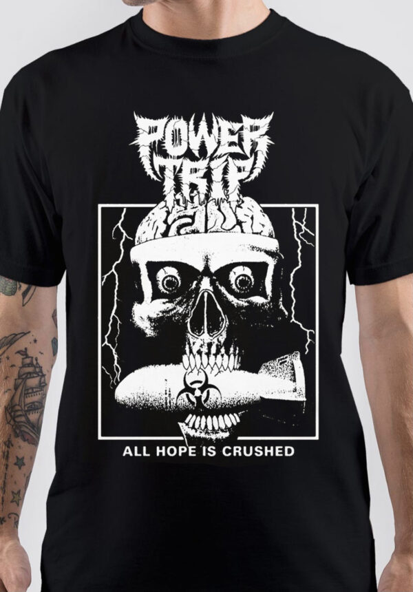 Hope Is Crushed Power Trip T-Shirt