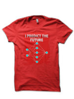 I Predict The Future Red T-Shirt