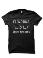 It Works On My Machine Black T-Shirt