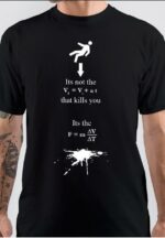 It's Not The Fall That Kills You Black T-Shirt