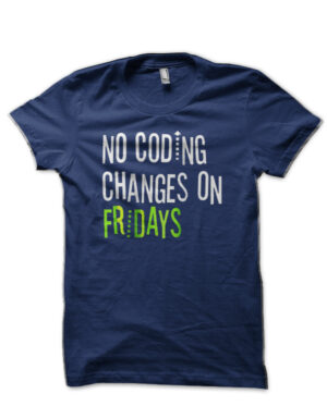No Coding Changes On Friday Navy Blue T-Shirt