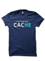 Please Clear Your Cache Navy Blue T-Shirt