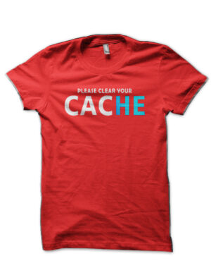 Please Clear Your Cache Red T-Shirt