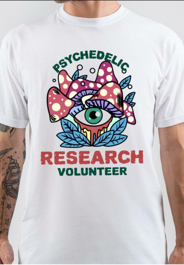Psychedelic Research Volunteer T-Shirts