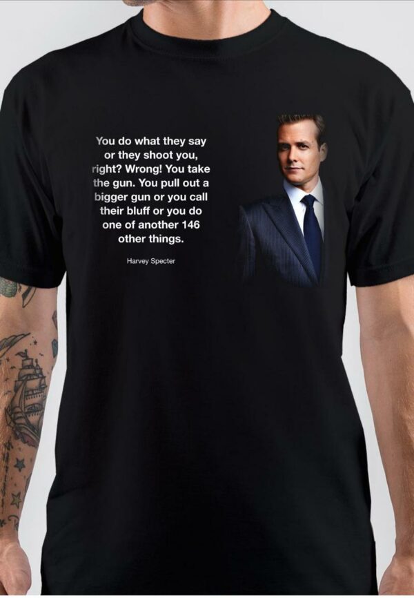 You Do What They Say Harvey Specter T-Shirt