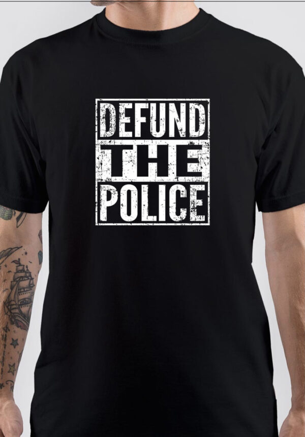 Fuck tha Police Defund T-Shirt