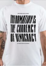 Information Is Currency For Democracy T-Shirt