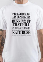 Kate Bush Quote T-Shirt