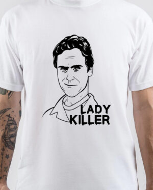 Ted Bundy Lady Killer T-Shirt