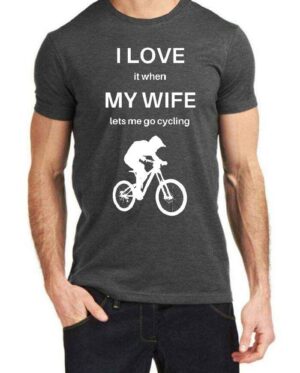 I Love It When My Wife Let Me Go Cycling Grey T-Shirt