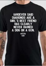 A Dog Or A Gun T-Shirt