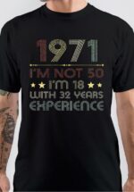 Born In 1971 Experience T-Shirt