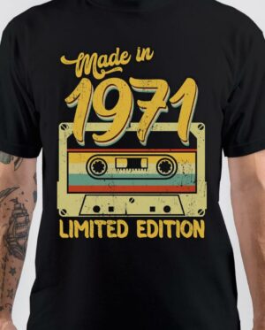Born In 1971 Limited Edition T-Shirt