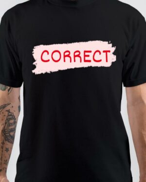 Correct T-Shirt